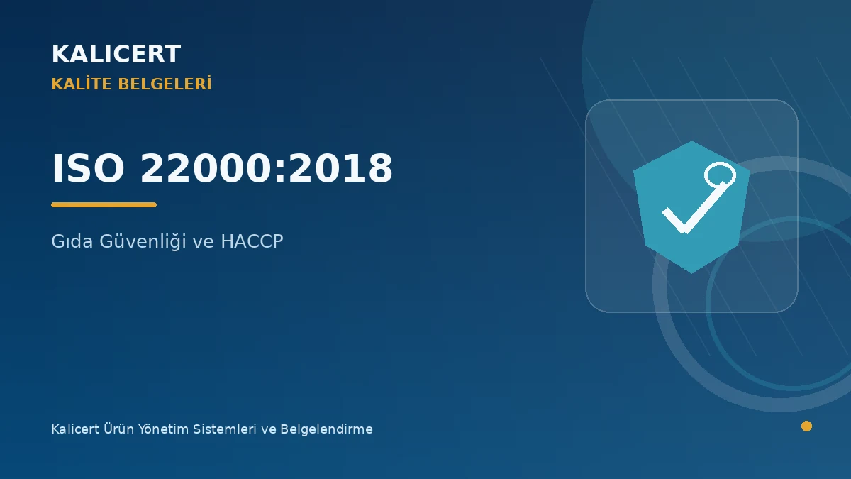 ISO 22000:2018 ve HACCP Gıda Güvenliği