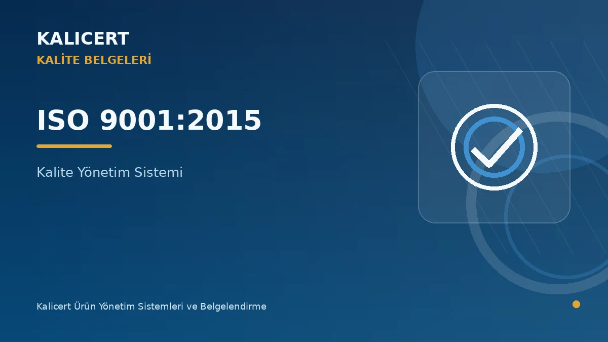 ISO 9001:2015 Kalite Yönetim Sistemi